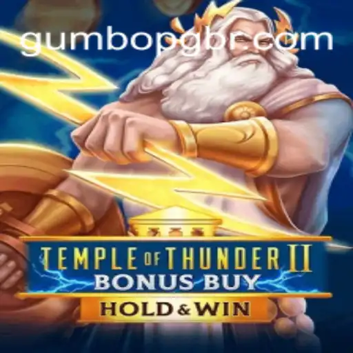 Temple of Thunder II Bonus Buy: A Thrilling Adventure in Online Gaming